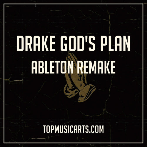 Drake - God's Plan Ableton Remake | Top Music Arts