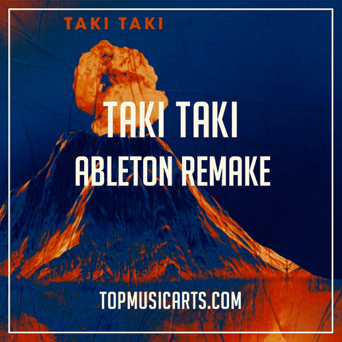 DJ Snake - Taki Taki ft. Selena Gomez, Ozuna, Cardi B Ableton Remake