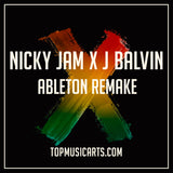 Nicky Jam x J. Balvin - X (EQUIS) Ableton Remake Reggaeton