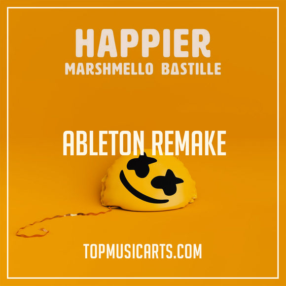Marshmello - Happier Ableton Remake