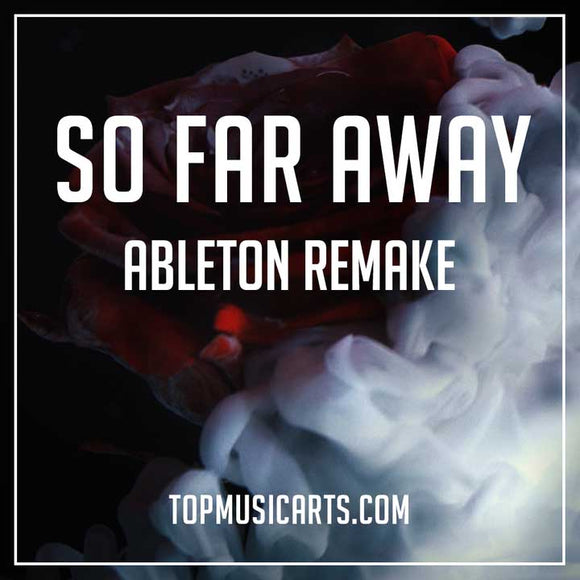 Martin Garrix & David Guetta - So Far Away Ableton Remake